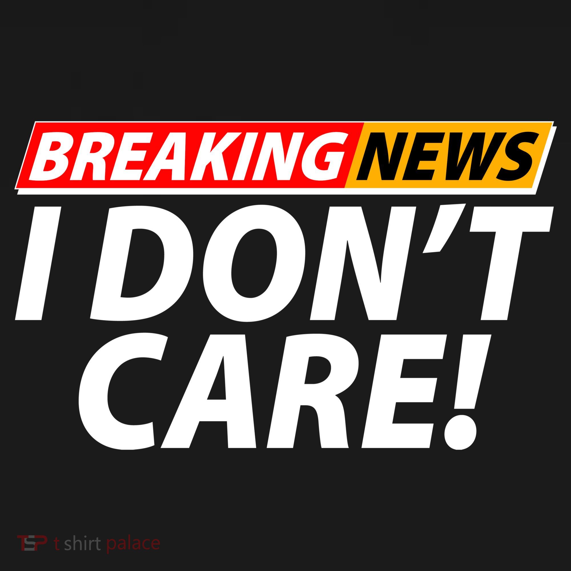 Funny Spoof Meme Breaking News I Don't Care Backpack