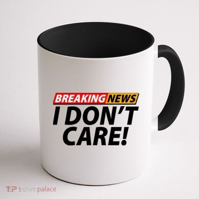 Funny Spoof Meme Breaking News I Don't Care Coffee Mug back
