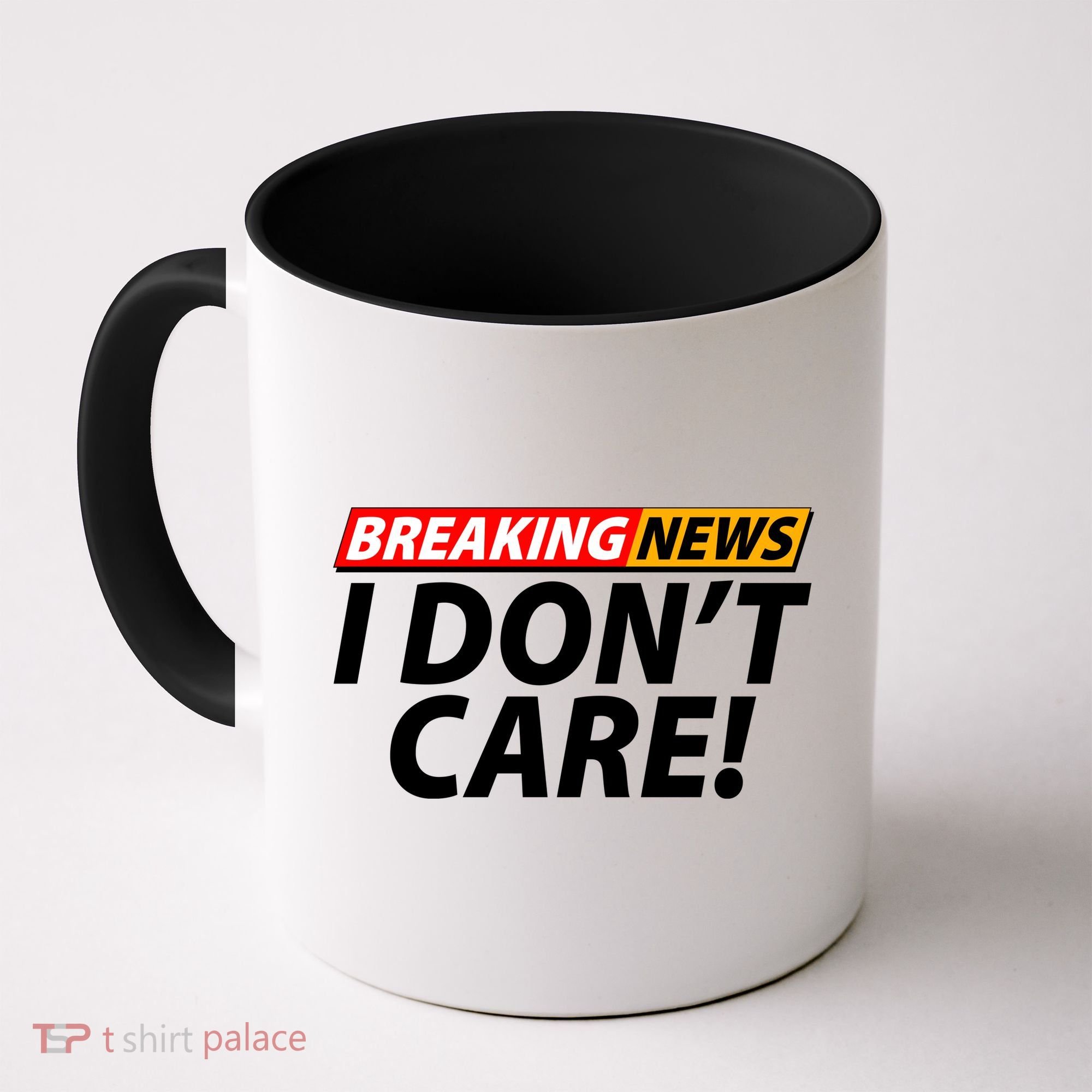 Funny Spoof Meme Breaking News I Don't Care Coffee Mug