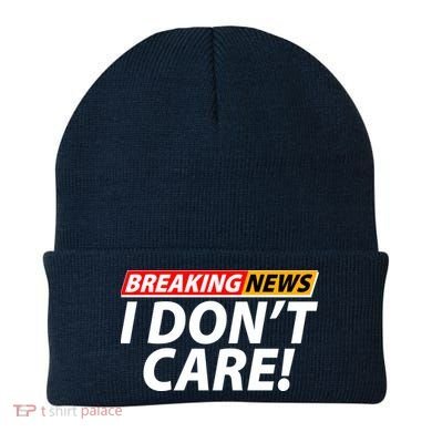 Funny Spoof Meme Breaking News I Don't Care Beanie