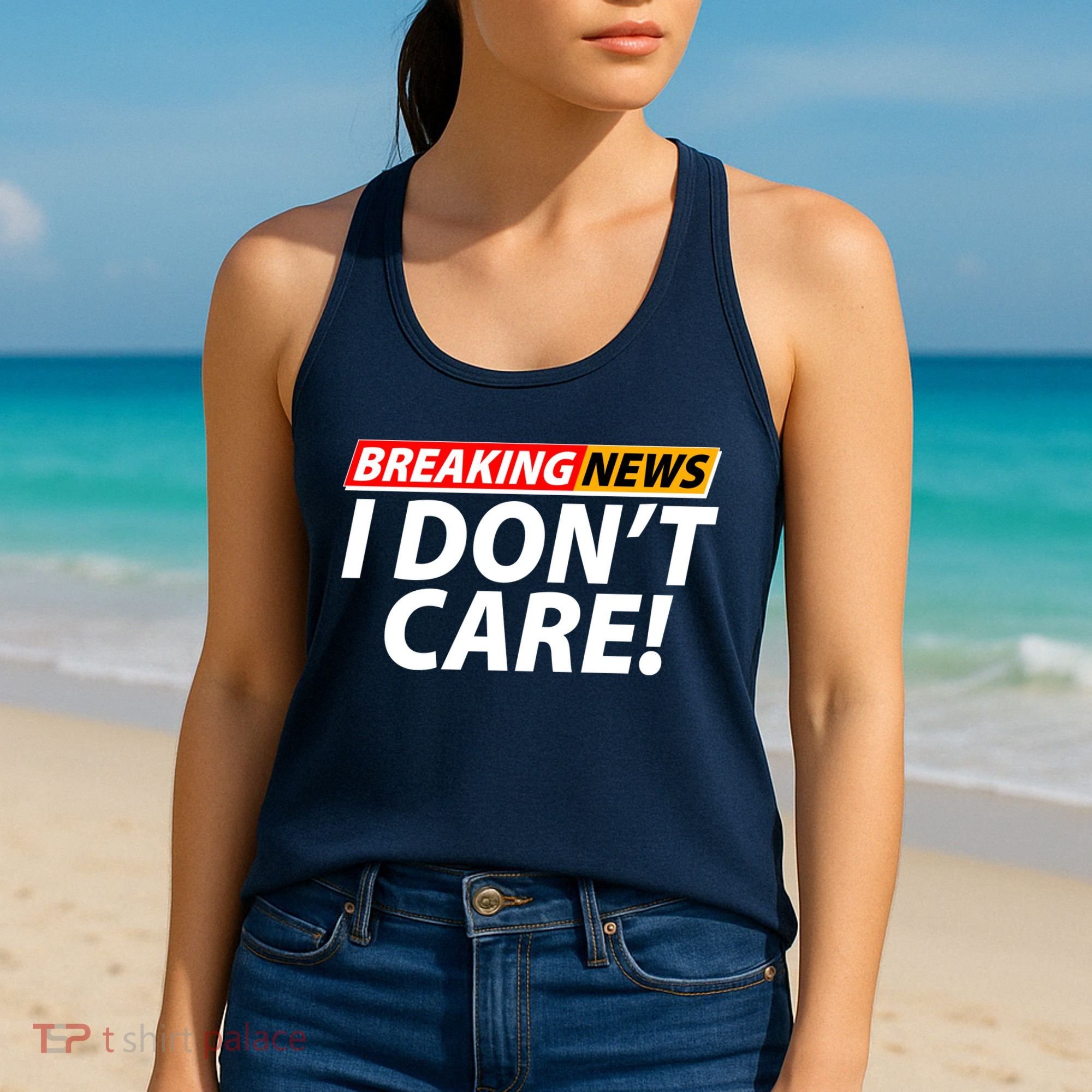 Funny Spoof Meme Breaking News I Don't Care Women's Tank Top