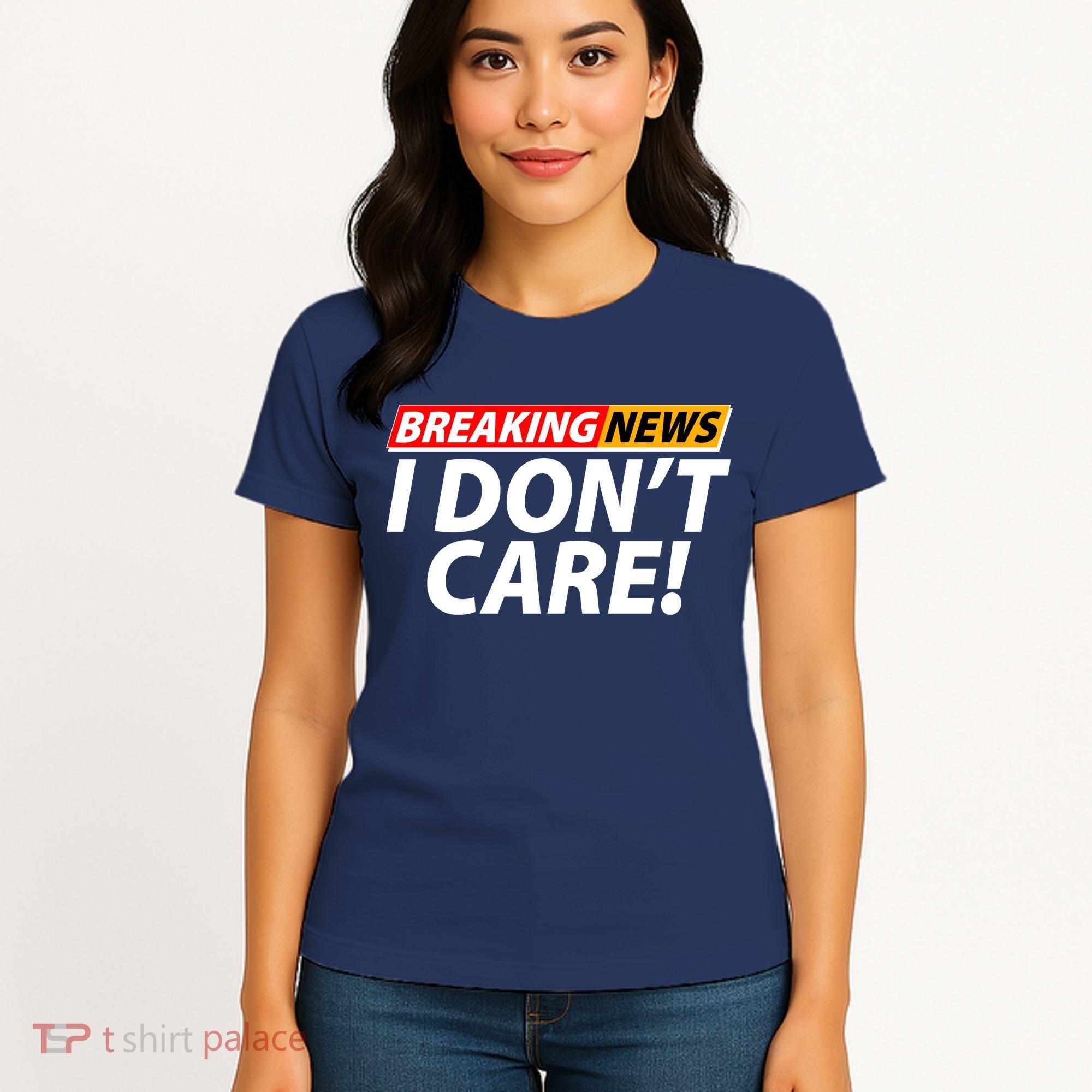 Funny Spoof Meme Breaking News I Don't Care Women's T-Shirt