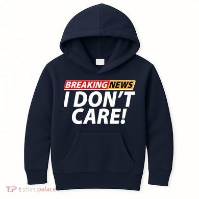 Funny Spoof Meme Breaking News I Don't Care Kids Hoodie