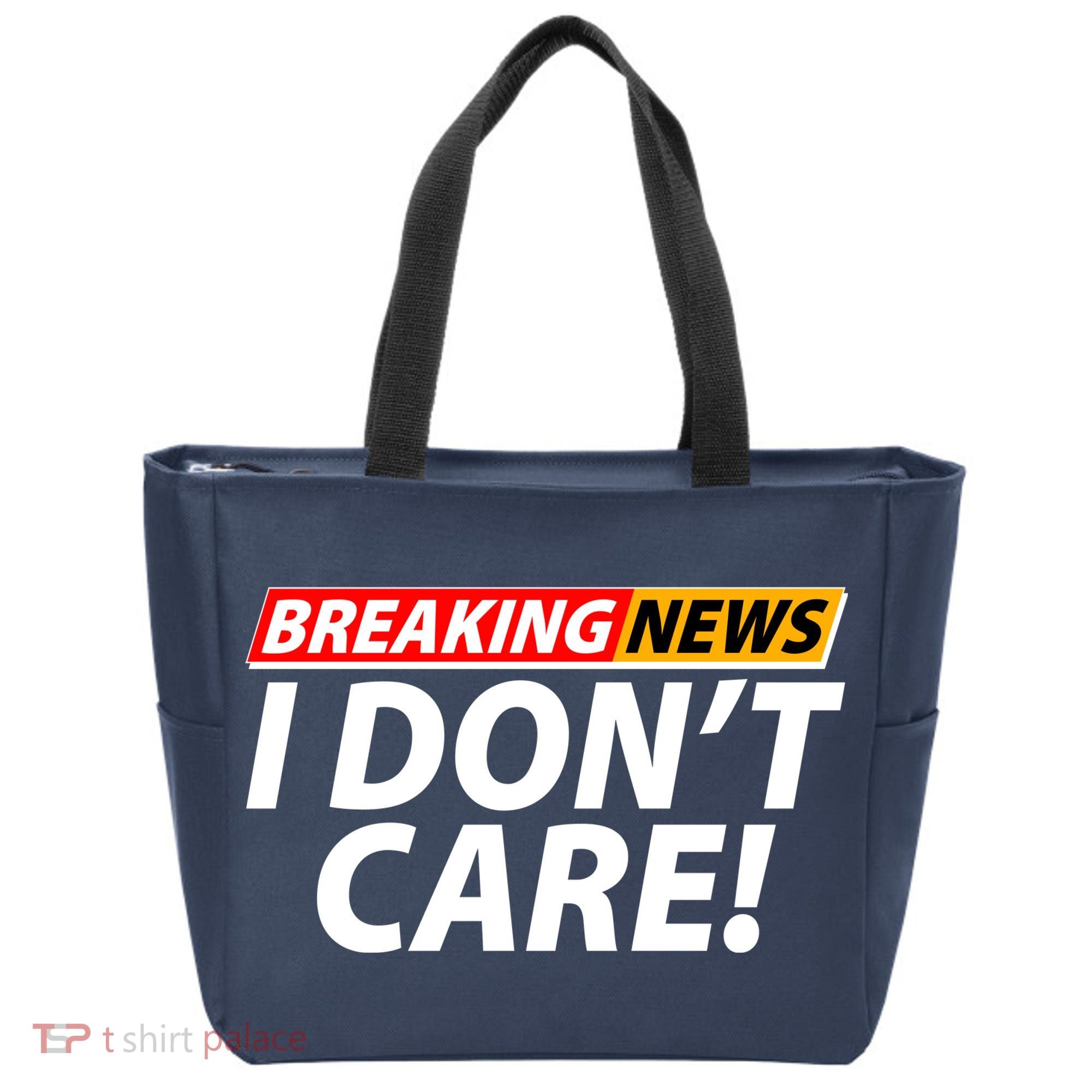 Funny Spoof Meme Breaking News I Don't Care Tote Bag
