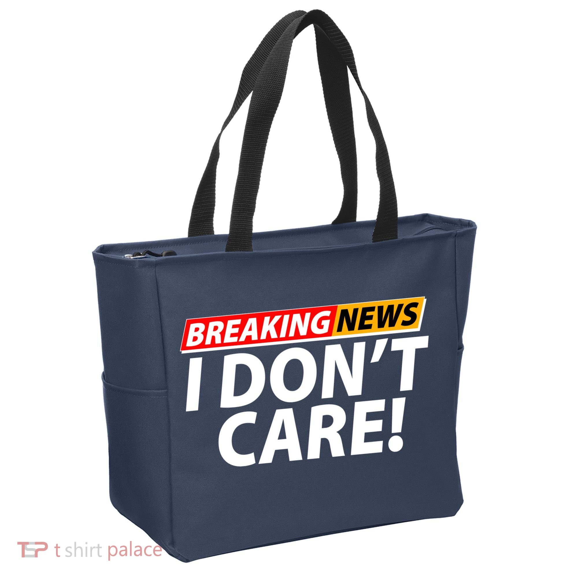 Funny Spoof Meme Breaking News I Don't Care Tote Bag