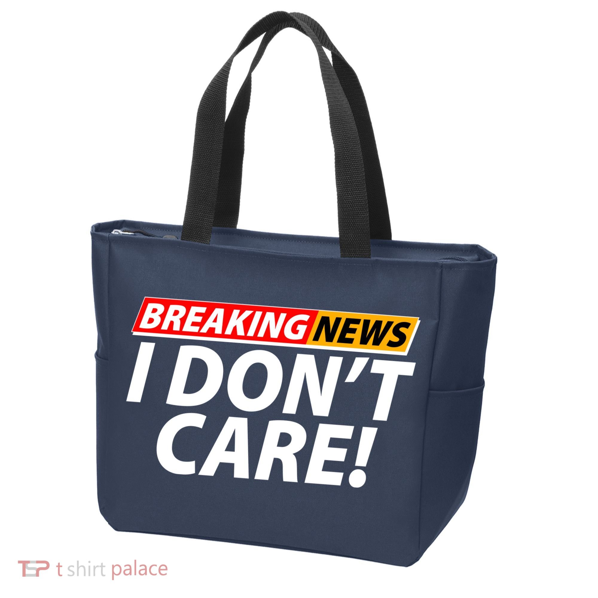 Funny Spoof Meme Breaking News I Don't Care Tote Bag