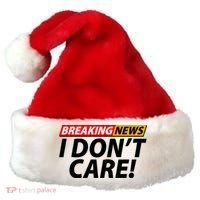 Funny Spoof Meme Breaking News I Don't Care Santa Hat thumb 0