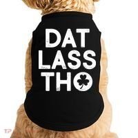 Funny St. Patrick's Day - Dat Lass Tho Doggie Tank thumb 0