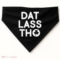 Funny St. Patrick's Day - Dat Lass Tho USA-Made Doggie Bandana thumb 0