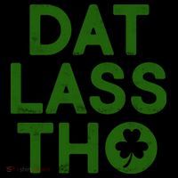 Funny St. Patrick's Day - Dat Lass Tho Coffee Mug thumb 5