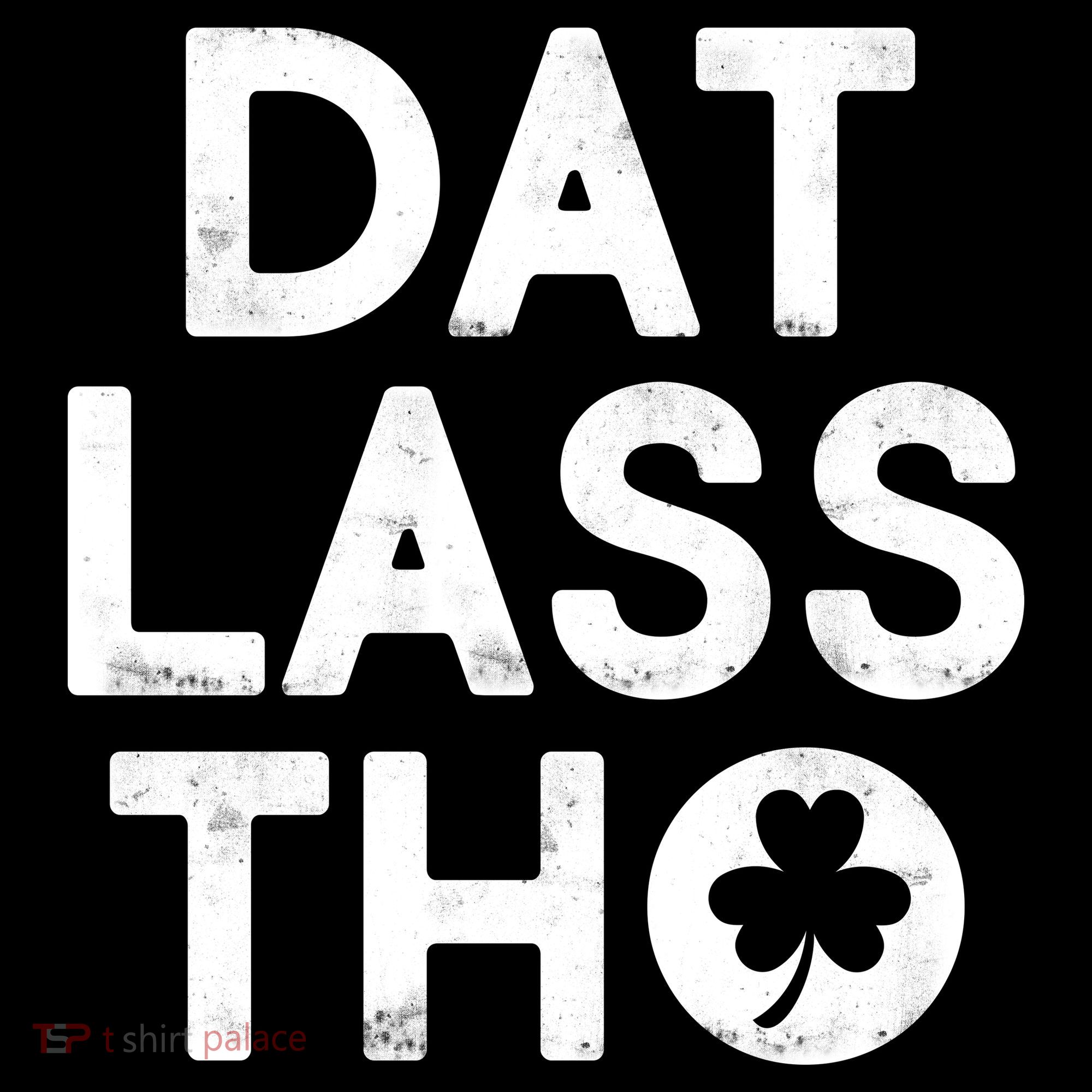 Funny St. Patrick's Day - Dat Lass Tho Women's Hoodie