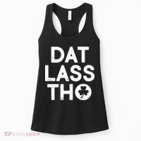 Funny St. Patrick's Day - Dat Lass Tho Women's Tank Top thumb 0