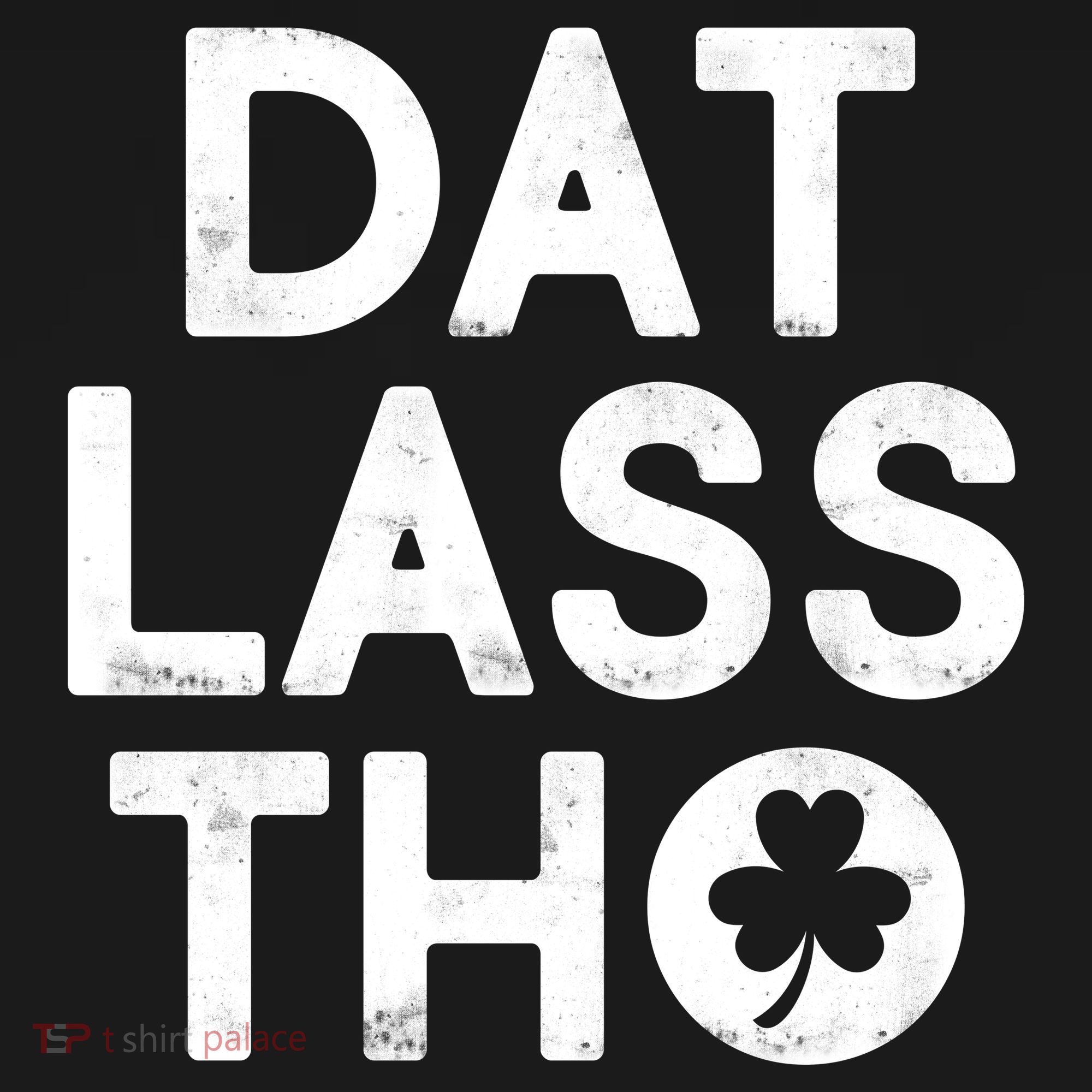 Funny St. Patrick's Day - Dat Lass Tho Baby Bodysuit