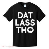 Funny St. Patrick's Day - Dat Lass Tho Kids T-Shirt thumb 0
