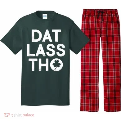 Funny St. Patrick's Day - Dat Lass Tho Pajama Set