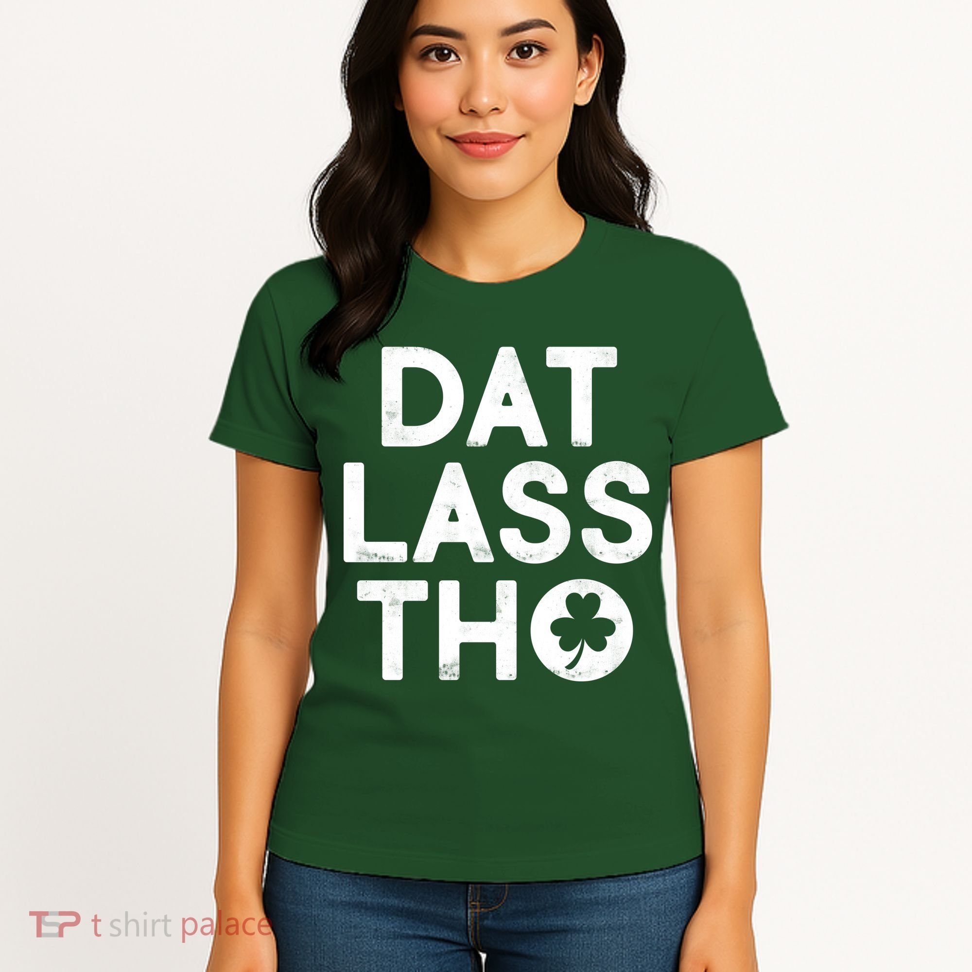 Funny St. Patrick's Day - Dat Lass Tho Women's T-Shirt