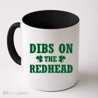 Funny St. Patrick's Day - Dibs On The Redhead Coffee Mug thumb 0