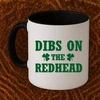 Funny St. Patrick's Day - Dibs On The Redhead Coffee Mug thumb 2