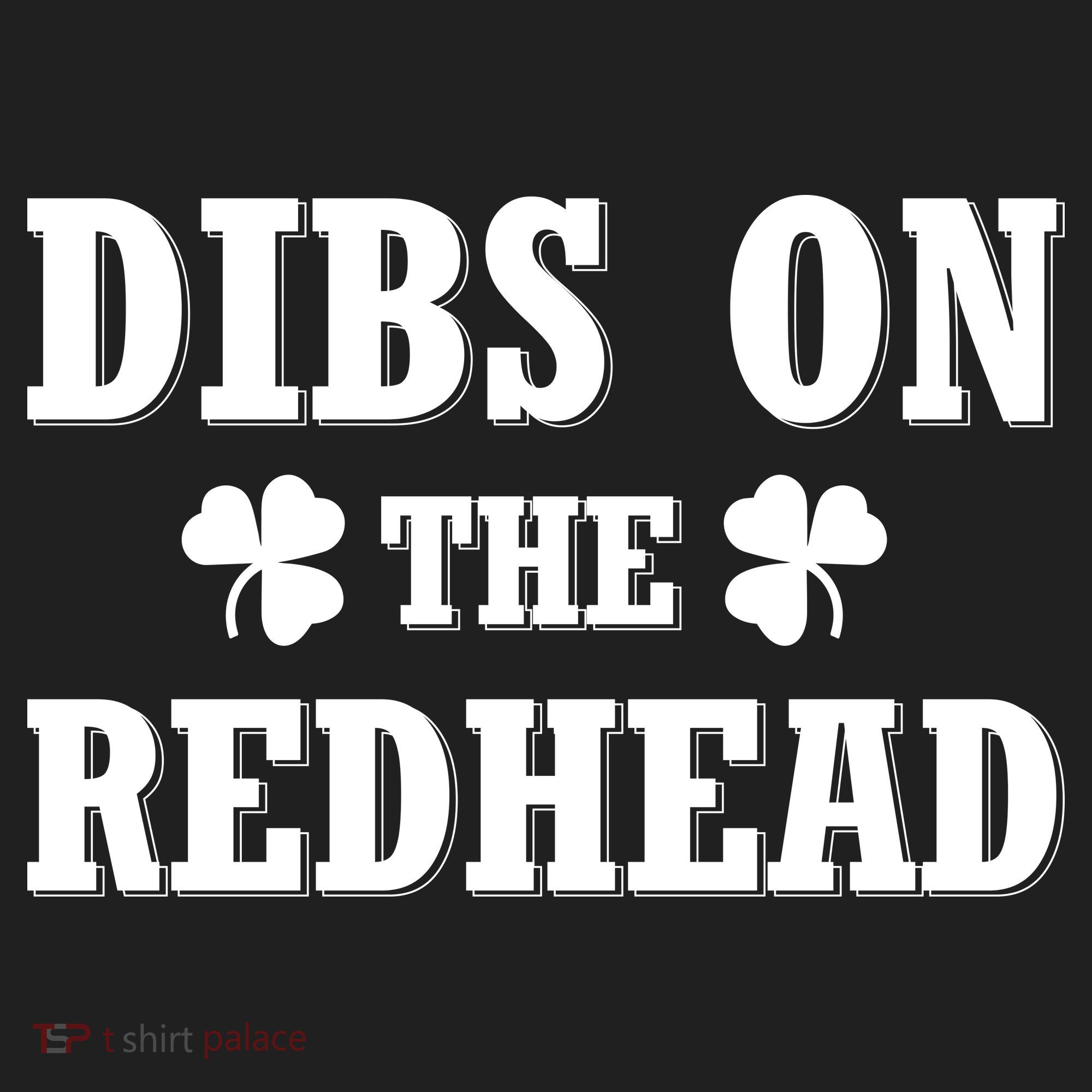 Funny St. Patrick's Day - Dibs On The Redhead Tumbler