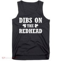 Funny St. Patrick's Day - Dibs On The Redhead Tank Top thumb 0