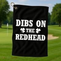 Funny St. Patrick's Day - Dibs On The Redhead Golf Towel thumb 1