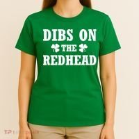 Funny St. Patrick's Day - Dibs On The Redhead T-Shirt thumb 4