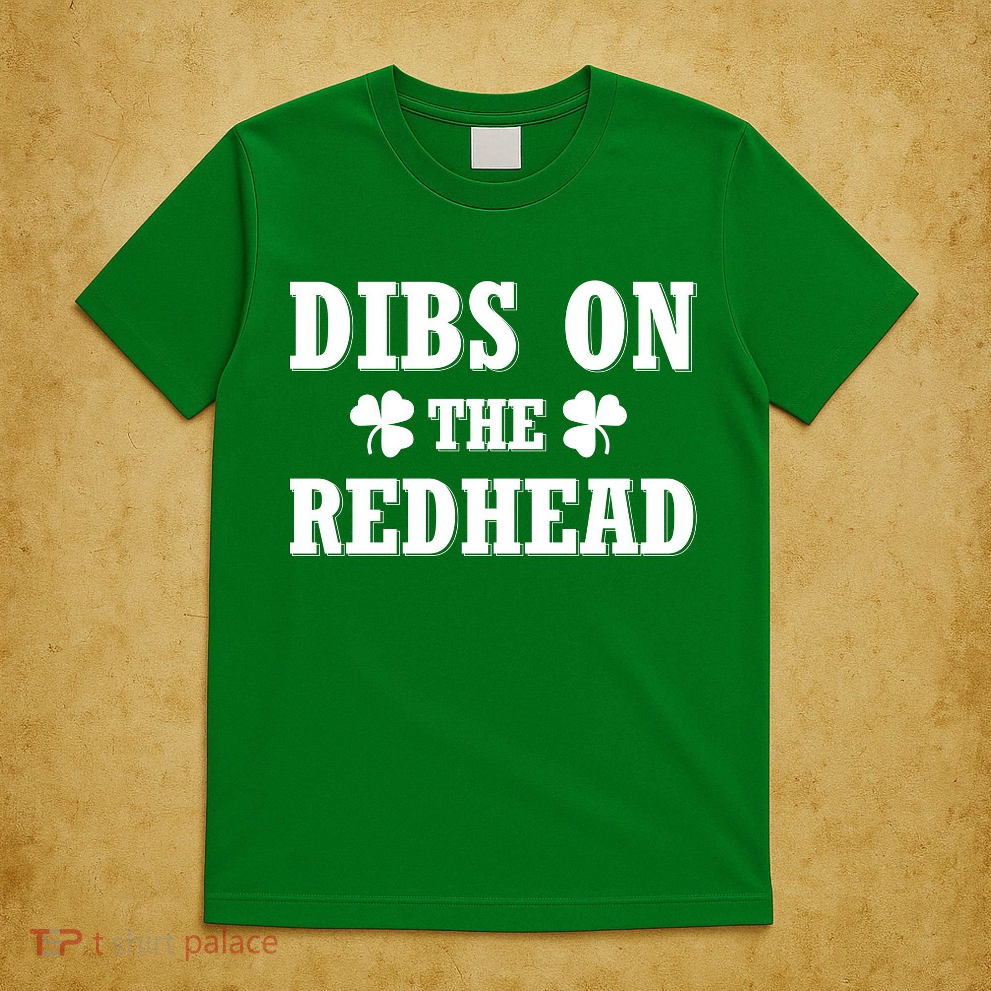 Funny St. Patrick's Day - Dibs On The Redhead T-Shirt