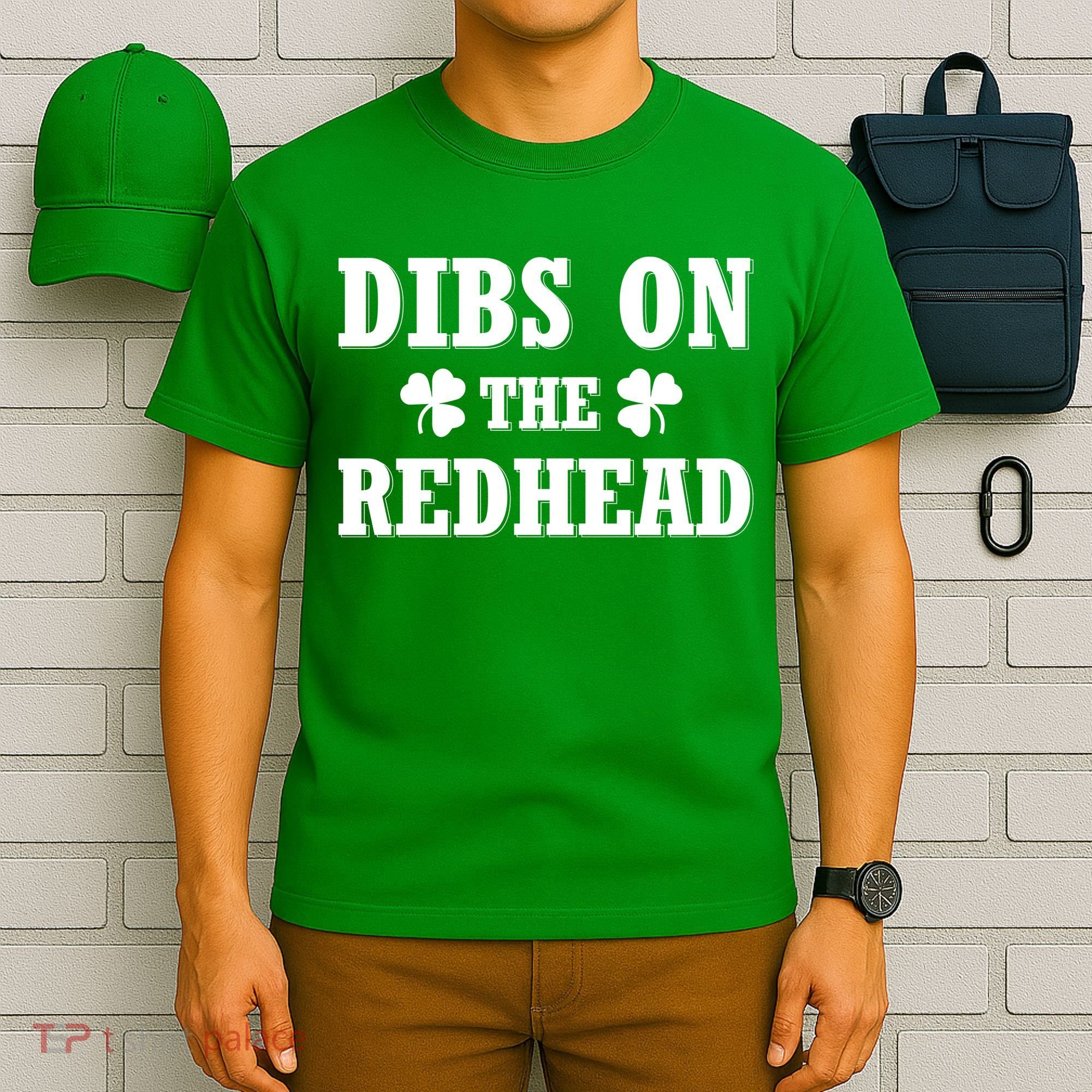 Funny St. Patrick's Day - Dibs On The Redhead T-Shirt