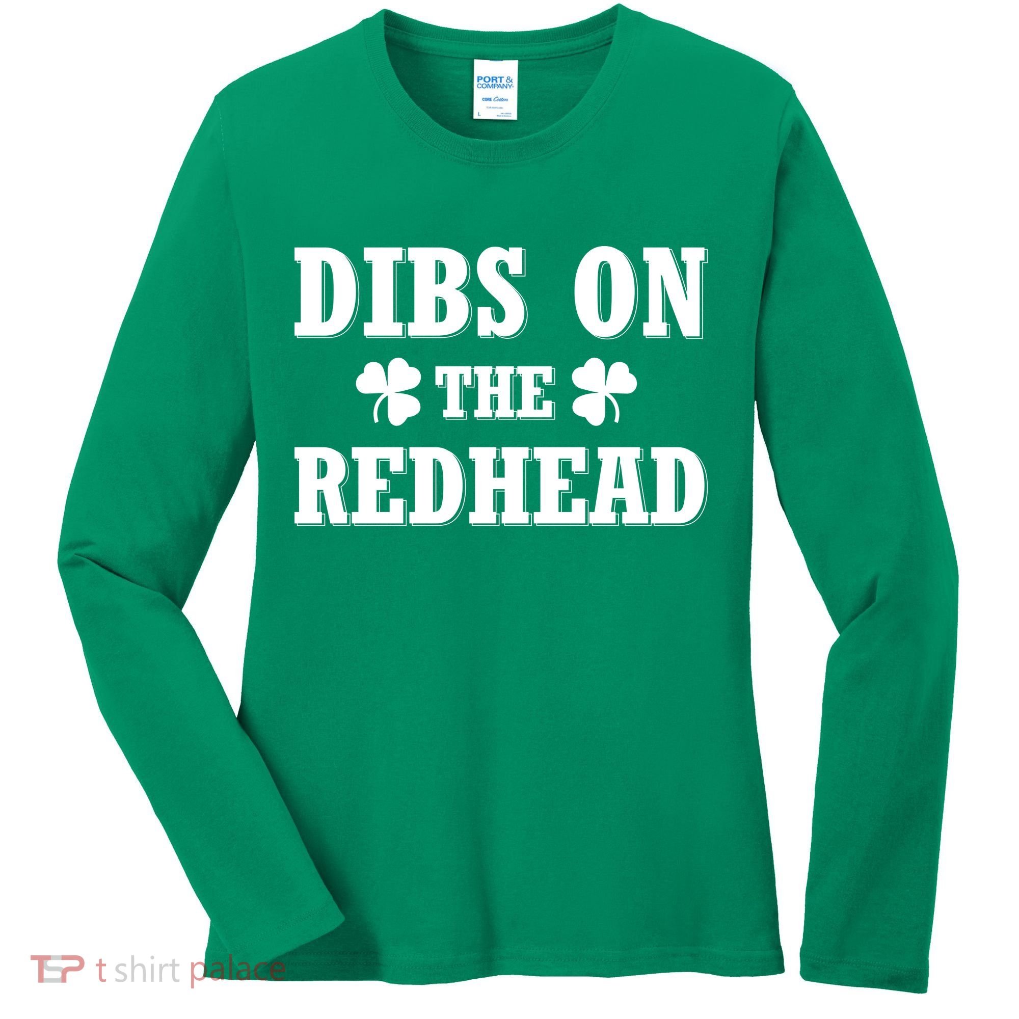 Funny St. Patrick's Day - Dibs On The Redhead Women's Long Sleeve Shirt