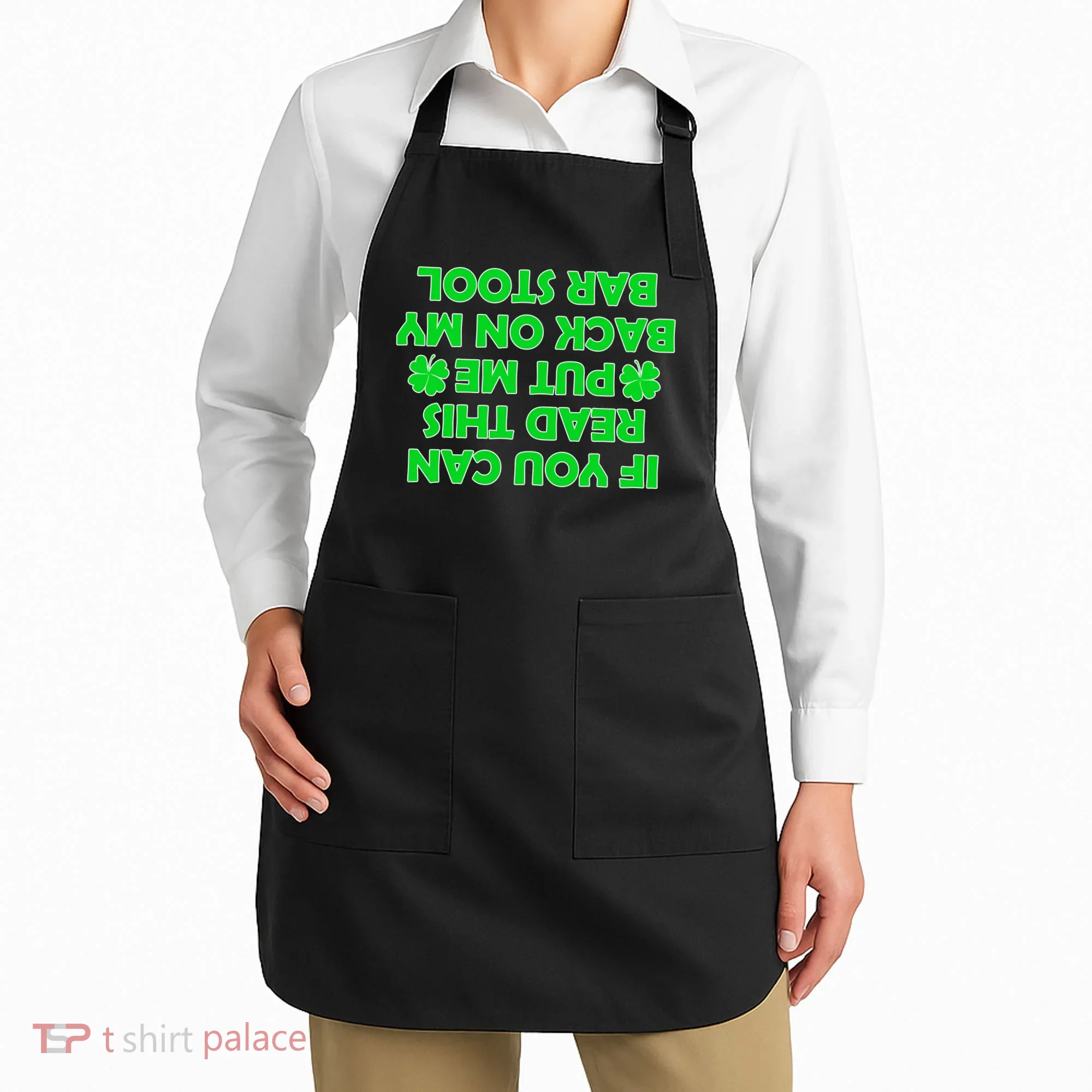 Funny St. Patrick's Day Quote Apron