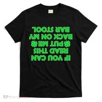Funny St. Patrick's Day Quote T-Shirt thumb 0