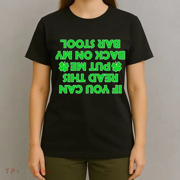 Funny St. Patrick's Day Quote T-Shirt