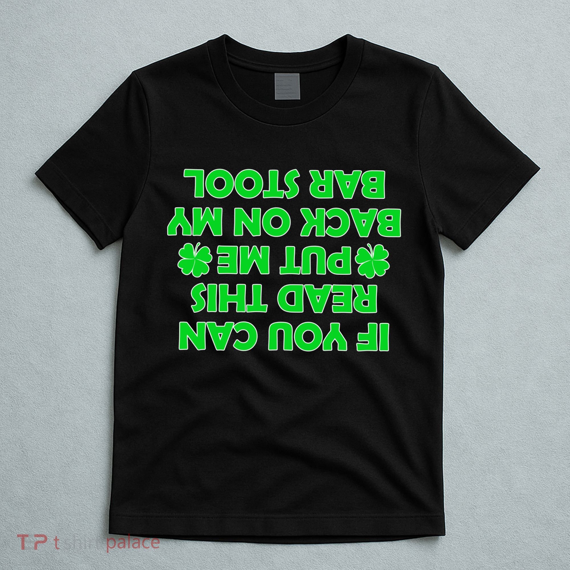 Funny St. Patrick's Day Quote T-Shirt