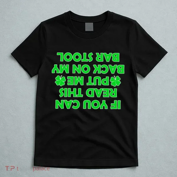 Funny St. Patrick's Day Quote T-Shirt