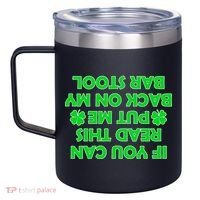 Funny St. Patrick's Day Quote 12oz Stainless Steel Coffee Mug thumb 2