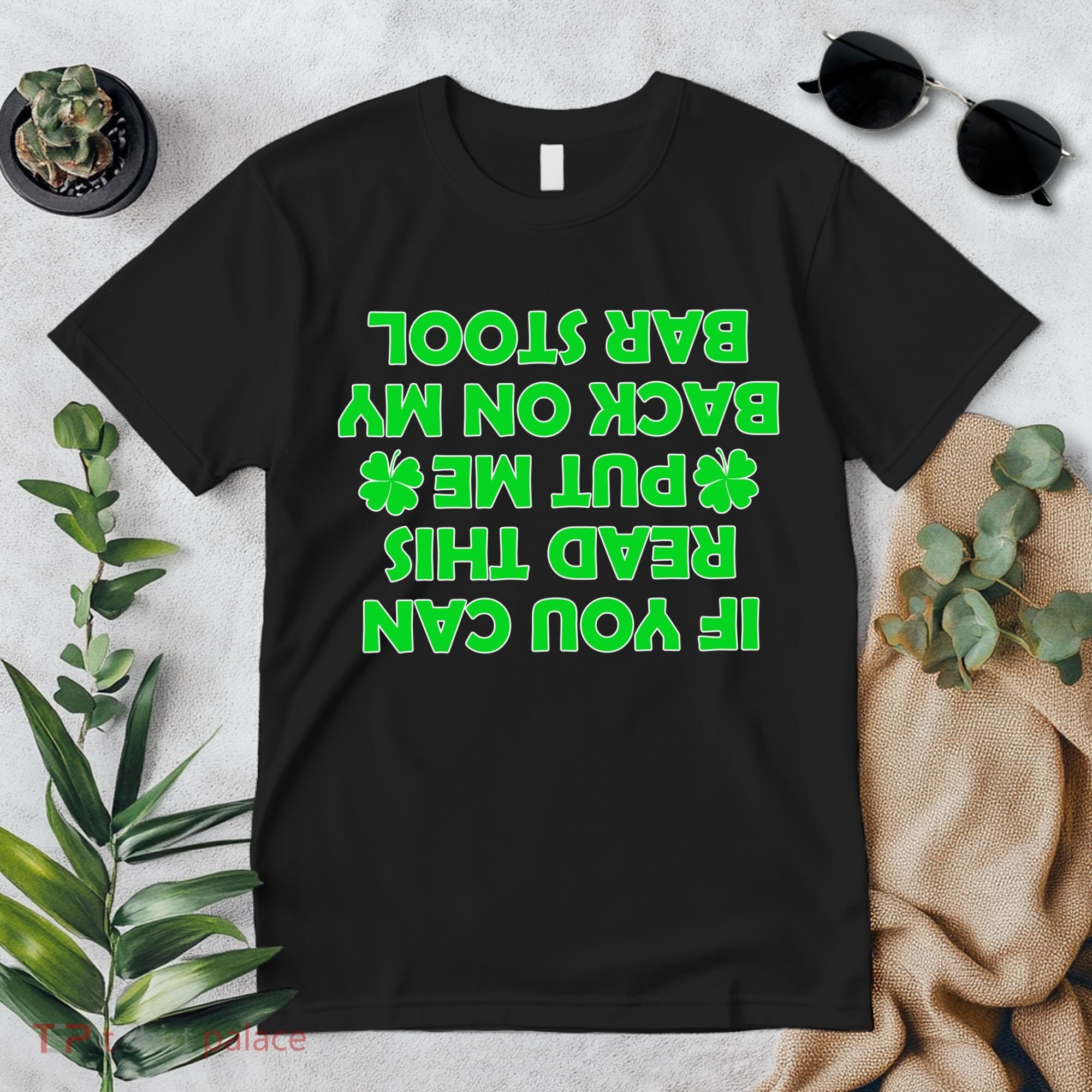 Funny St. Patrick's Day Quote Premium T-Shirt