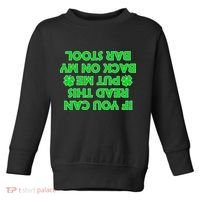 Funny St. Patrick's Day Quote Toddler Sweatshirt thumb 0