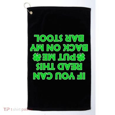 Funny St. Patrick's Day Quote Golf Towel