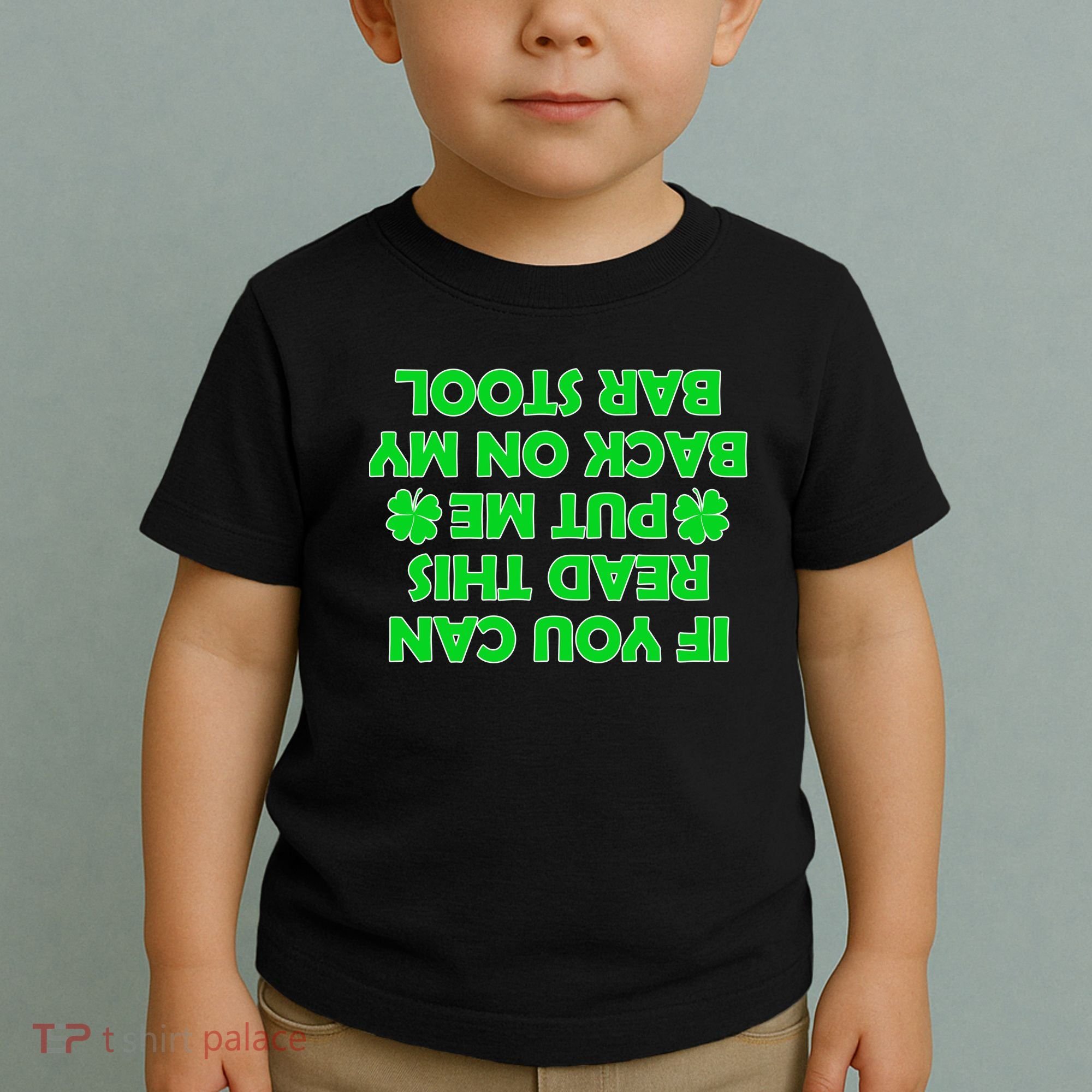 Funny St. Patrick's Day Quote Toddler T-Shirt