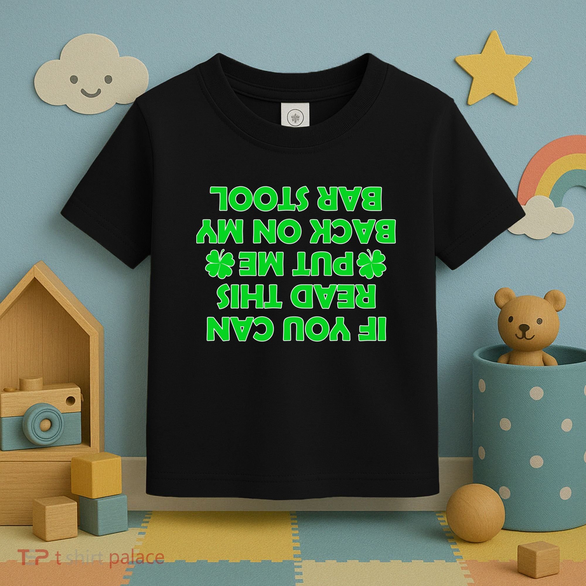 Funny St. Patrick's Day Quote Toddler T-Shirt