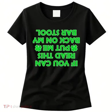 Funny St. Patrick's Day Quote Women's T-Shirt