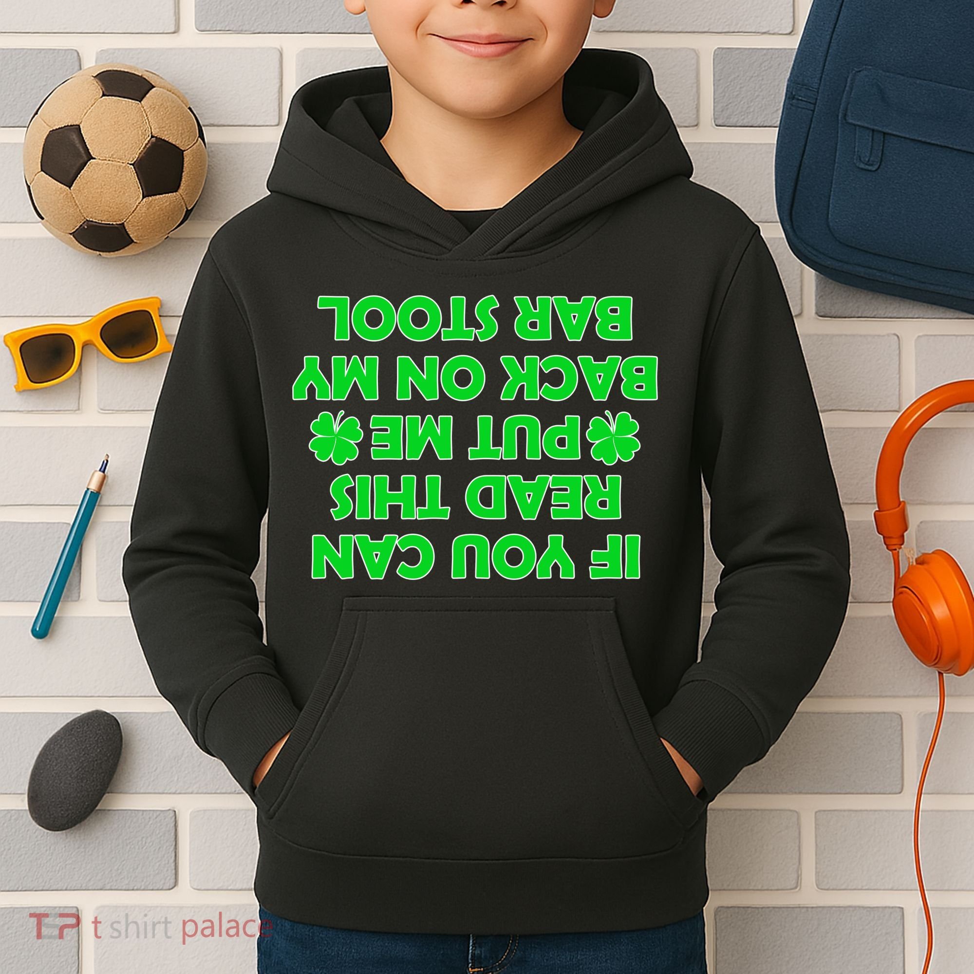 Funny St. Patrick's Day Quote Kids Hoodie