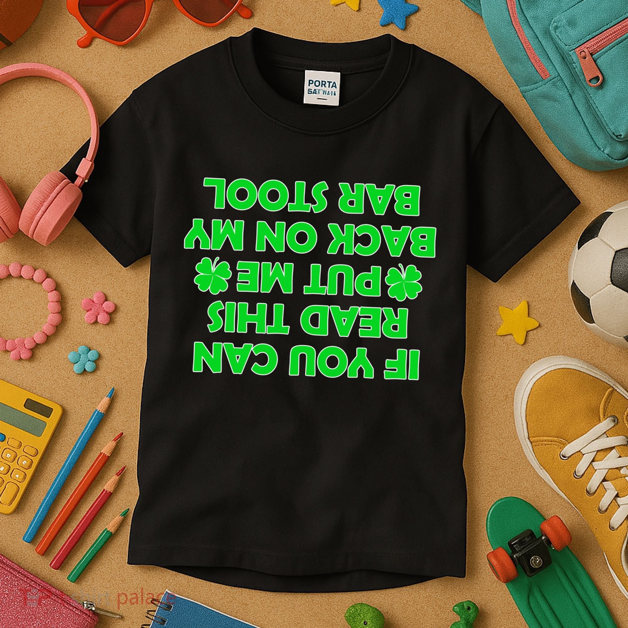 Funny St. Patrick's Day Quote Kids T-Shirt