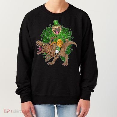 Funny St Patrick Pug On T-Rex Women's Sweatshirt