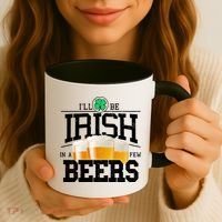 Funny St Patricks Day - I'll Be Irish In A Few Beers Coffee Mug thumb 3
