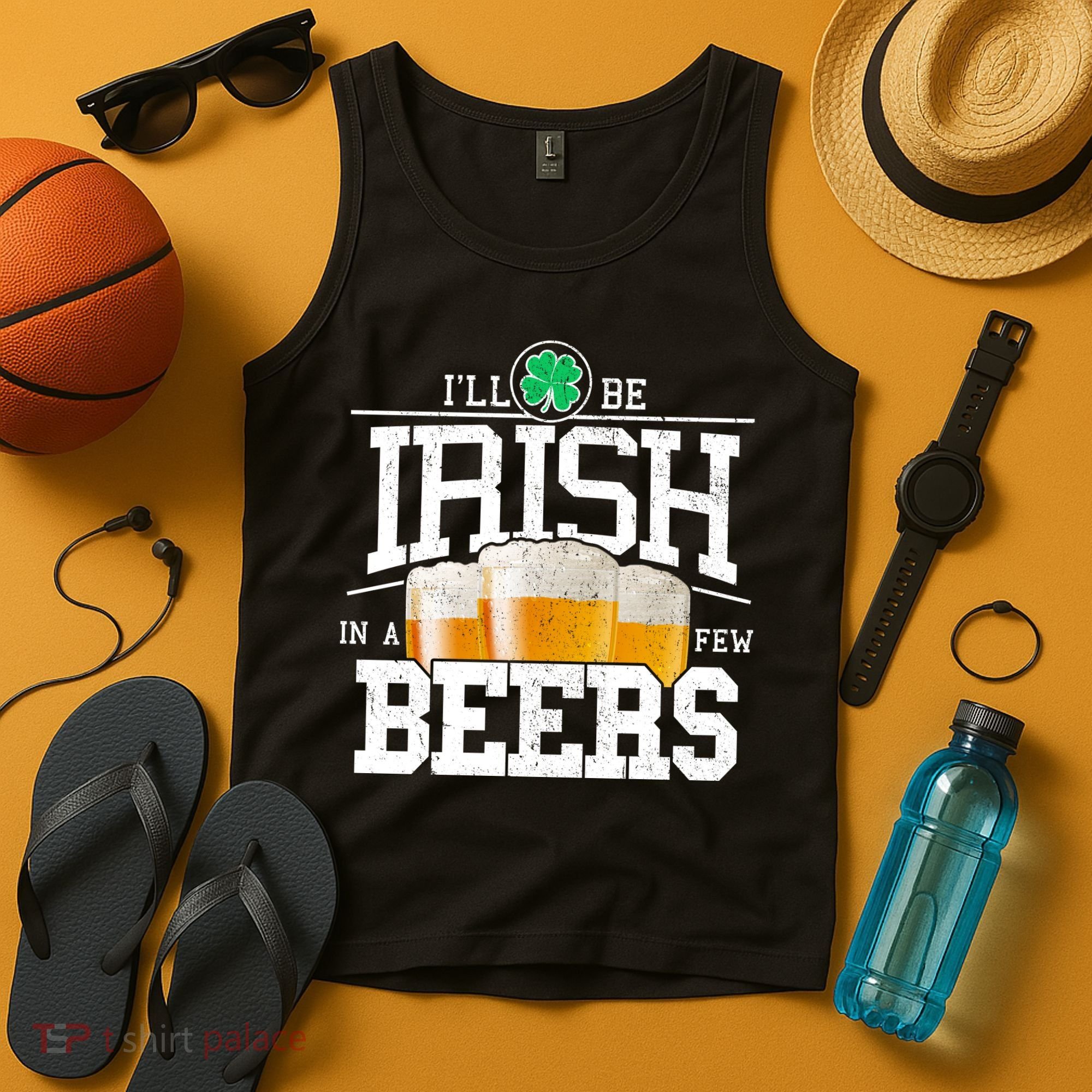 Funny St Patricks Day - I'll Be Irish In A Few Beers Tank Top