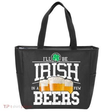Funny St Patricks Day - I'll Be Irish In A Few Beers Tote Bag
