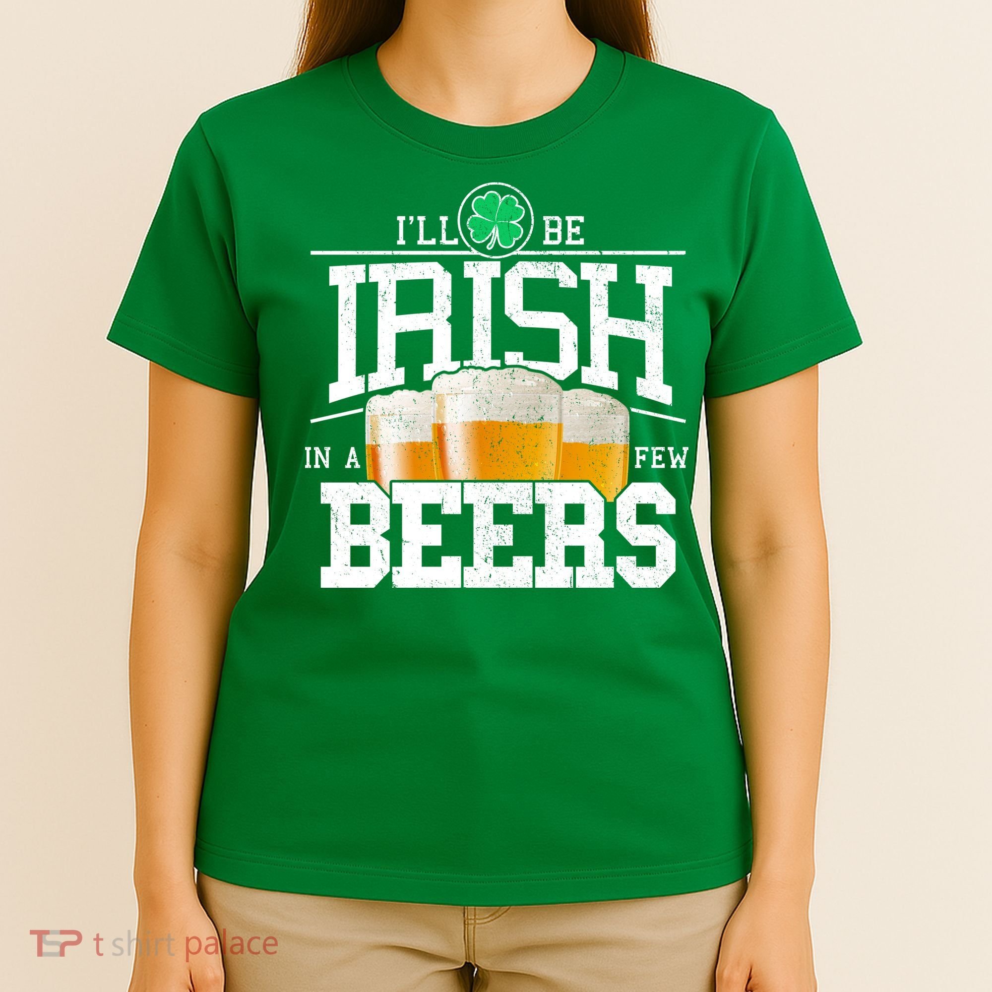 Funny St Patricks Day - I'll Be Irish In A Few Beers T-Shirt