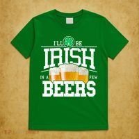Funny St Patricks Day - I'll Be Irish In A Few Beers T-Shirt thumb 5