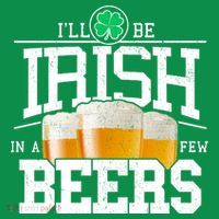 Funny St Patricks Day - I'll Be Irish In A Few Beers Mousepad thumb 1